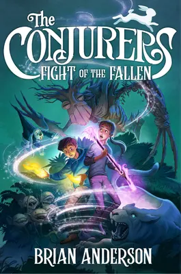 Die Beschwörer #3: Kampf der Gefallenen - The Conjurers #3: Fight of the Fallen