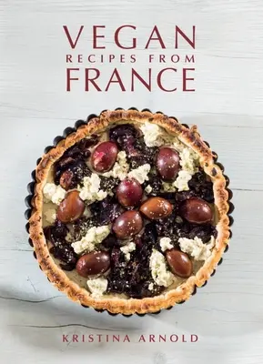 Vegane Rezepte aus Frankreich - Vegan Recipes from France