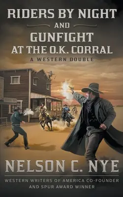 Riders By Night und Gunfight At The O.K. Corral: Ein Western-Doppel - Riders By Night and Gunfight At The O.K. Corral: A Western Double