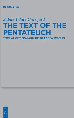 Der Text des Pentateuch: Textkritik und die Schriftrollen vom Toten Meer - The Text of the Pentateuch: Textual Criticism and the Dead Sea Scrolls
