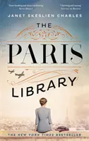 Die Pariser Bibliothek - der Bestseller-Roman über Mut und Verrat im besetzten Paris - Paris Library - the bestselling novel of courage and betrayal in Occupied Paris