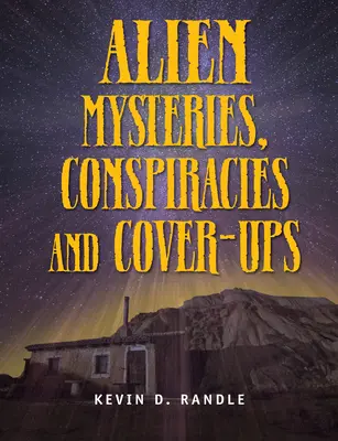 Alien-Mysterien, Verschwörungen und Vertuschungen - Alien Mysteries, Conspiracies and Cover-Ups