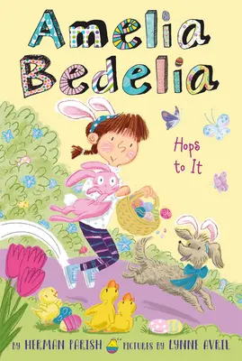 Amelia-Bedelia-Sonderausgabe Ferien-Kapitel-Buch #3: Amelia Bedelia hüpft zu ihm - Amelia Bedelia Special Edition Holiday Chapter Book #3: Amelia Bedelia Hops to It