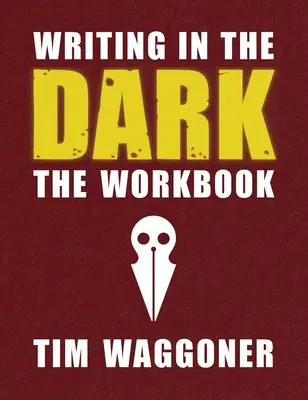 Schreiben im Dunkeln: Das Arbeitsbuch - Writing in the Dark: The Workbook