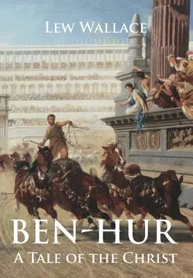 Ben-Hur: Eine Erzählung über Christus - Ben-Hur: A Tale of the Christ