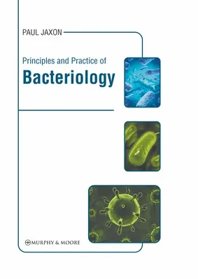 Grundlagen und Praxis der Bakteriologie - Principles and Practice of Bacteriology