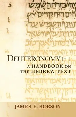 Deuteronomium 1-11: Ein Handbuch zum hebräischen Text - Deuteronomy 1-11: A Handbook on the Hebrew Text
