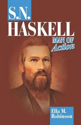 S. N. Haskell - Ein Mann der Tat - S. N. Haskell--Man of Action