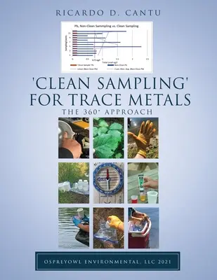 Saubere Probenahme“ für Spurenmetalle: Der 360-Ansatz - 'Clean Sampling' for Trace Metals: The 360 Approach