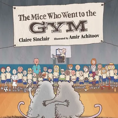 Die Mäuse, die ins Fitnessstudio gingen - The Mice Who Went to the Gym