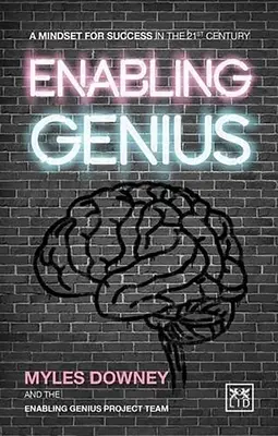Genialität ermöglichen: Eine Denkweise für den Erfolg im 21. Jahrhundert - Enabling Genius: A Mindset for Success in the 21st Century