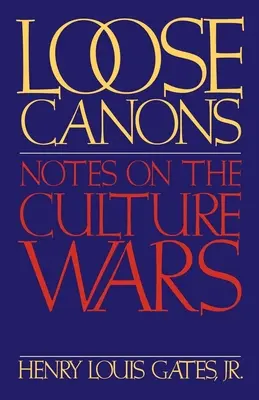 Lose Kanons: Anmerkungen zu den Kulturkriegen - Loose Canons: Notes on the Culture Wars