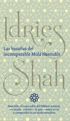 Las hazaas del unvergleichlichen Mul Nasrudn - Las hazaas del incomparable Mul Nasrudn