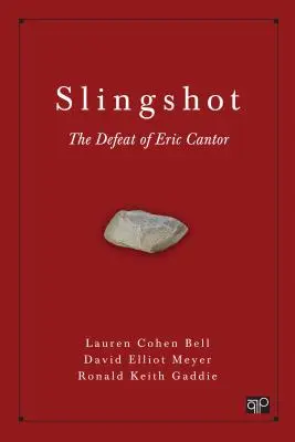 Schleudern: Die Niederlage von Eric Cantor - Slingshot: The Defeat of Eric Cantor