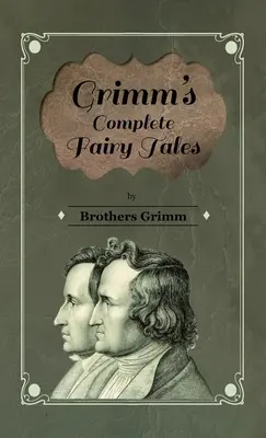 Grimms vollständige Märchen - Grimm's Complete Fairy Tales