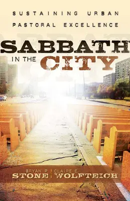 Sabbat in der Stadt: Städtische Seelsorge auf hohem Niveau - Sabbath in the City: Sustaining Urban Pastoral Excellence