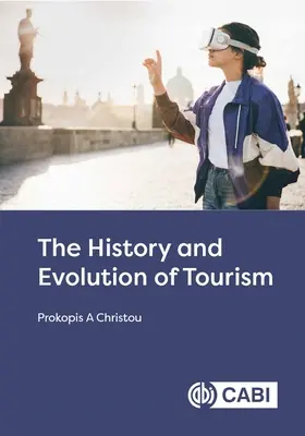 Die Geschichte und Entwicklung des Tourismus - The History and Evolution of Tourism