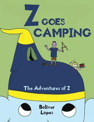 Z geht zelten: Die Abenteuer von Z - Z Goes Camping: The Adventures of Z