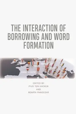 Das Zusammenspiel von Entlehnung und Wortbildung - The Interaction of Borrowing and Word Formation
