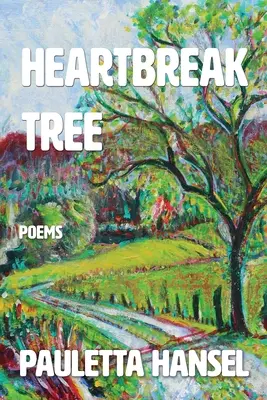 Heartbreak Tree: Gedichte - Heartbreak Tree: Poems