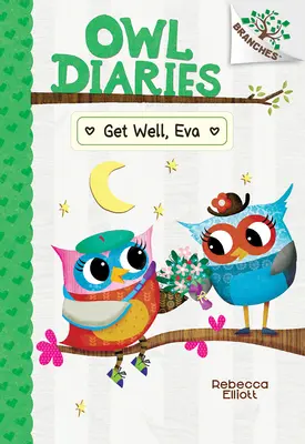 Werde gesund, Eva: Ein Zweigbuch (Owl Diaries #16) - Get Well, Eva: A Branches Book (Owl Diaries #16)