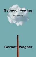 Geo-Engineering: Das Glücksspiel - Geoengineering: The Gamble