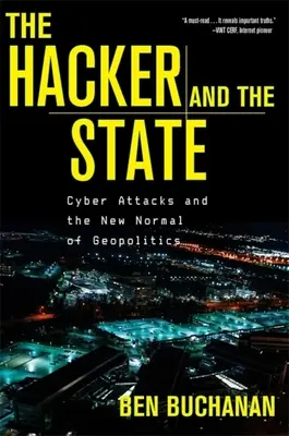 Der Hacker und der Staat: Cyberangriffe und die neue Normalität der Geopolitik - The Hacker and the State: Cyber Attacks and the New Normal of Geopolitics