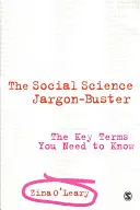 Der sozialwissenschaftliche Jargon-Buster: Die wichtigsten Begriffe, die Sie kennen müssen - The Social Science Jargon Buster: The Key Terms You Need to Know