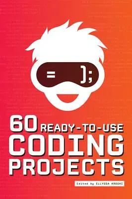 60 gebrauchsfertige Coding-Projekte - 60 Ready-to-Use Coding Projects