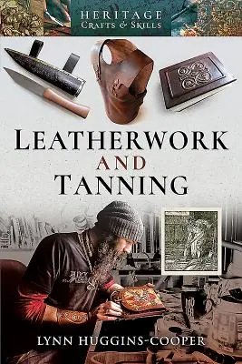 Lederarbeiten und Gerben - Leatherwork and Tanning