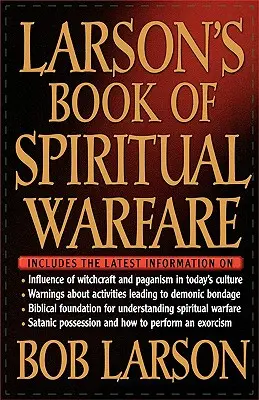 Larson's Buch der geistlichen Kriegsführung - Larson's Book of Spiritual Warfare