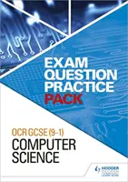 OCR GCSE (9-1) Informatik: Exam Question Practice Pack - OCR GCSE (9-1) Computer Science: Exam Question Practice Pack