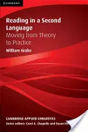 Lesen in einer zweiten Sprache: Der Weg von der Theorie zur Praxis - Reading in a Second Language: Moving from Theory to Practice