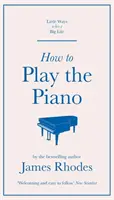 Wie man Klavier spielt - How to Play the Piano