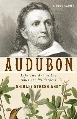 Audubon: Leben und Kunst in der amerikanischen Wildnis - Audubon: Life and Art in the American Wilderness