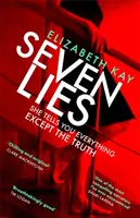 Seven Lies - Der fesselndste und spannendste Thriller des Jahres 2020 - Seven Lies - The most addictive, page-turning thriller of 2020