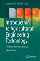 Einführung in die Landtechnik: Ein Problemlösungsansatz - Introduction to Agricultural Engineering Technology: A Problem Solving Approach