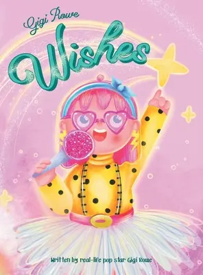 Gigi Rowe wünscht sich - Gigi Rowe Wishes