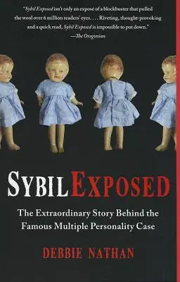 Sybil entlarvt: Die außergewöhnliche Geschichte hinter dem berühmten Fall der Multiplen Persönlichkeit - Sybil Exposed: The Extraordinary Story Behind the Famous Multiple Personality Case