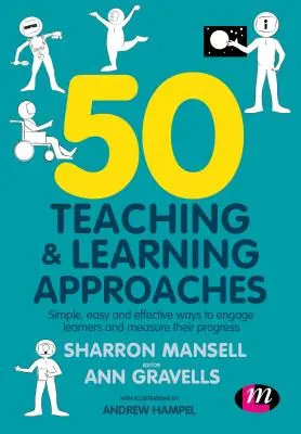 50 Lehr- und Lernansätze: Einfache, unkomplizierte und wirksame Methoden, um Lernende zu motivieren und ihre Fortschritte zu messen - 50 Teaching and Learning Approaches: Simple, Easy and Effective Ways to Engage Learners and Measure Their Progress