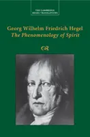 Georg Wilhelm Friedrich Hegel: Die Phänomenologie des Geistes - Georg Wilhelm Friedrich Hegel: The Phenomenology of Spirit