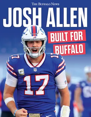 Josh Allen: Gebaut für Buffalo - Josh Allen: Built for Buffalo