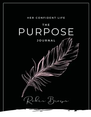 Das Purpose Journal - The Purpose Journal