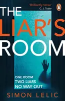 Liar's Room - Der fesselnde neue Psychothriller vom Bestsellerautor von THE HOUSE - Liar's Room - The addictive new psychological thriller from the bestselling author of THE HOUSE