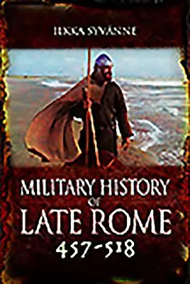 Militärgeschichte des späten Roms 457-518 - Military History of Late Rome 457-518