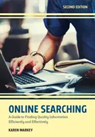 Online-Recherche: Ein Leitfaden zum effizienten und effektiven Auffinden von Qualitätsinformationen, zweite Auflage - Online Searching: A Guide to Finding Quality Information Efficiently and Effectively, Second Edition