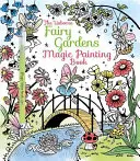 Märchenhafte Gärten - Magisches Malbuch - Fairy Gardens Magic Painting Book