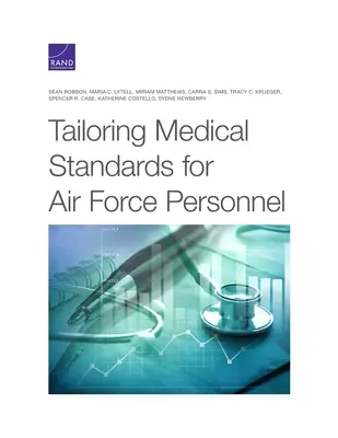 Maßgeschneiderte medizinische Standards für das Personal der Luftwaffe - Tailoring Medical Standards for Air Force Personnel