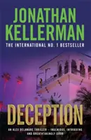 Deception (Alex Delaware Serie, Buch 25) - Ein meisterhaft spannender Psychothriller - Deception (Alex Delaware series, Book 25) - A masterfully suspenseful psychological thriller