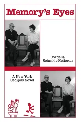 Die Augen der Erinnerung: Ein New Yorker Ödipus-Roman: Ein New Yorker Ödipus-Roman - Memory's Eyes: A New York Oedipus Novel: A New York Oedipal Novel